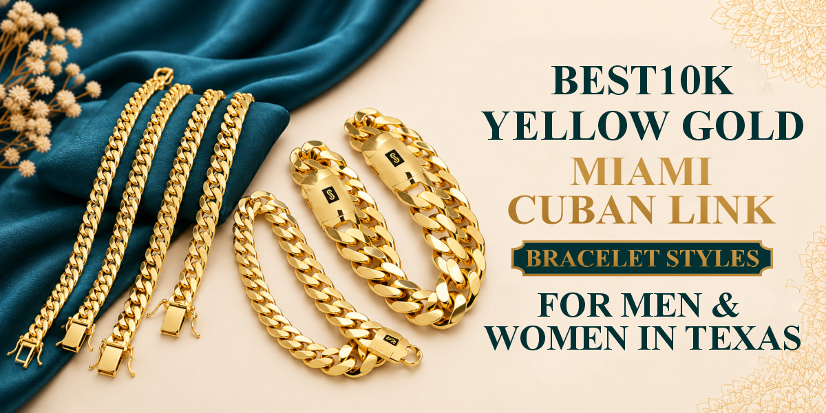 Best 10K Yellow Gold Miami Cuban Link Bracelet Styles for Men & Women in Texas