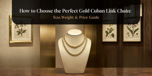 How to Choose the Perfect Gold Cuban Link Chain: Size, Weight & Price Guide