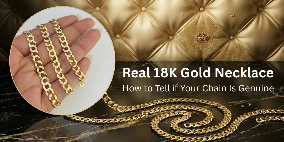 Real 18K Gold Necklace: How to Tell if Your Chain Is Genuine